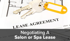 Negotiating a Salon Or Spa Lease